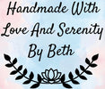 Handmade With Love and Serenity by Beth  - Home